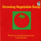 Growing Vegetable Soup - 9780152325800 by Lois Ehlert, 9780152325800