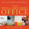 The Well-Ordered Office (How to Create an Efficient and Serene Workspace) by Kathleen Kendall-Tackett, 9781572243859
