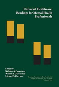 Universal Healthcare (Readings for Mental Health Professionals) by Michael Cucciare, Nicholas Cummings, William T. O'Donohue, 9781878978554