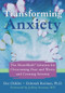 Transforming Anxiety (The HeartMath Solution for Overcoming Fear and Worry and Creating Serenity) by Doc Childre, Deborah Rozman, 9781572244443