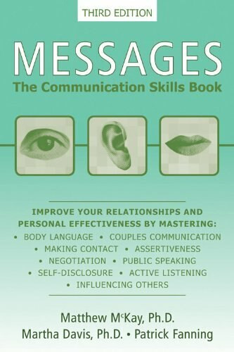 Messages (The Communication Skills Book) by Matthew McKay, Martha Davis, Patrick Fanning, 9781572245921