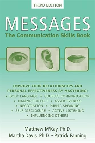 Messages (The Communication Skills Book) by Matthew McKay, Martha Davis, Patrick Fanning, 9781572245921