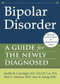 Bipolar Disorder (A Guide for the Newly Diagnosed) by Janelle M. Caponigro, Erica H. Lee, Sheri L Johnson, Ann M. Kring, 9781608821815