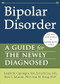 Bipolar Disorder (A Guide for the Newly Diagnosed) by Janelle M. Caponigro, Erica H. Lee, Sheri L Johnson, Ann M. Kring, 9781608821815