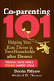 Co-parenting 101 (Helping Your Kids Thrive in Two Households after Divorce) by Deesha Philyaw, Michael D. Thomas, 9781608824632