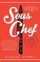 Sous Chef (24 Hours on the Line) by Michael Gibney, 9780804177894