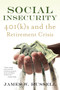 Social Insecurity (401(k)s and the Retirement Crisis) - 9780807014707 by James W. Russell, 9780807014707