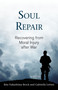 Soul Repair (Recovering from Moral Injury after War) by Rita Nakashima Brock, Gabriella Lettini, 9780807029121