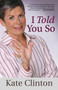 I Told You So - 9780807044551 by Kate Clinton, 9780807044551