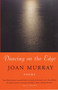 Dancing on the Edge - 9780807068717 by Joan Murray, 9780807068717