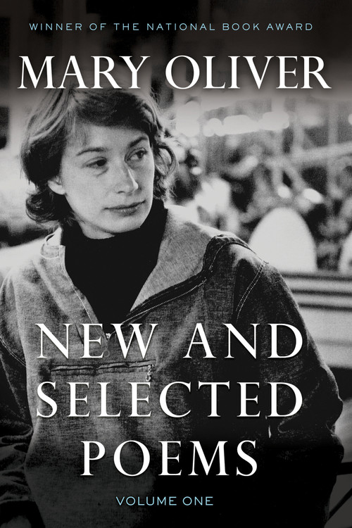 New and Selected Poems, Volume One - 9780807068786 by Mary Oliver, 9780807068786