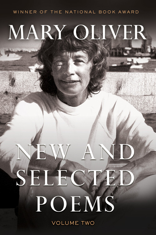 New and Selected Poems, Volume Two - 9780807068878 by Mary Oliver, 9780807068878
