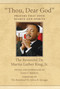 "Thou, Dear God" (Prayers That Open Hearts and Spirits) - 9780807086087 by Dr. Martin Luther King, Jr., Lewis V. Baldwin, Reverend Dr. Julius R. Scruggs, 9780807086087