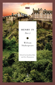 Henry IV, Part 2 - 9780812969252 by William Shakespeare, Jonathan Bate, Eric Rasmussen, 9780812969252