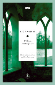 Richard II - 9780812969306 by William Shakespeare, Jonathan Bate, Eric Rasmussen, 9780812969306