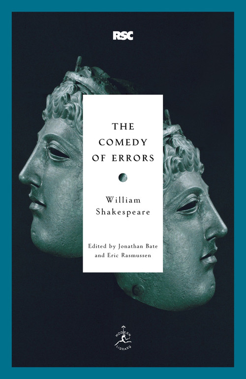The Comedy of Errors - 9780812969337 by William Shakespeare, Jonathan Bate, Eric Rasmussen, 9780812969337