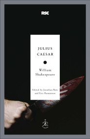 Julius Caesar - 9780812969368 by William Shakespeare, Jonathan Bate, Eric Rasmussen, 9780812969368