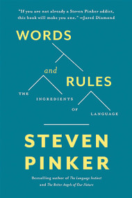 Words and Rules (The Ingredients Of Language) - 9780465072705 by Steven Pinker, 9780465072705