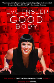 The Good Body by Eve Ensler, 9780812974737