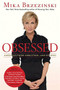 Obsessed (America's Food Addiction -- and My Own) by Mika Brzezinski, 9781602862340