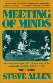 Meeting of Minds (Third Series) - 9780879755669 by Steve Allen, 9780879755669