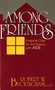 Among Friends (Hospice Care for the Person with AIDS) by Robert W. Buckingham, 9780879757205
