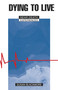 Dying to Live (Near Death Experiences) by Susan J. Blackmore, 9780879758707