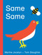 Same Same - 9780887769870 by Marthe Jocelyn, Tom Slaughter, 9780887769870