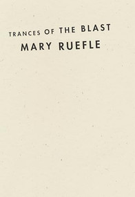 Trances of the Blast - 9781933517919 by Mary Ruefle, 9781933517919