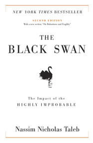 The Black Swan: Second Edition (The Impact of the Highly Improbable: With a new section: "On Robustness and Fragility") - 9781400063512 by Nassim Nicholas Taleb, 9781400063512