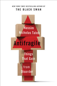 Antifragile (Things That Gain from Disorder) - 9781400067824 by Nassim Nicholas Taleb, 9781400067824