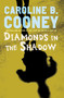 Diamonds in the Shadow - 9781400074242 by Caroline B. Cooney, 9781400074242