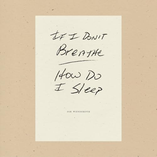 If I Don't Breathe How Do I Sleep - 9781933517872 by Joe Wenderoth, 9781933517872