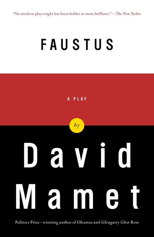 Faustus (A Play) by David Mamet, 9781400076482