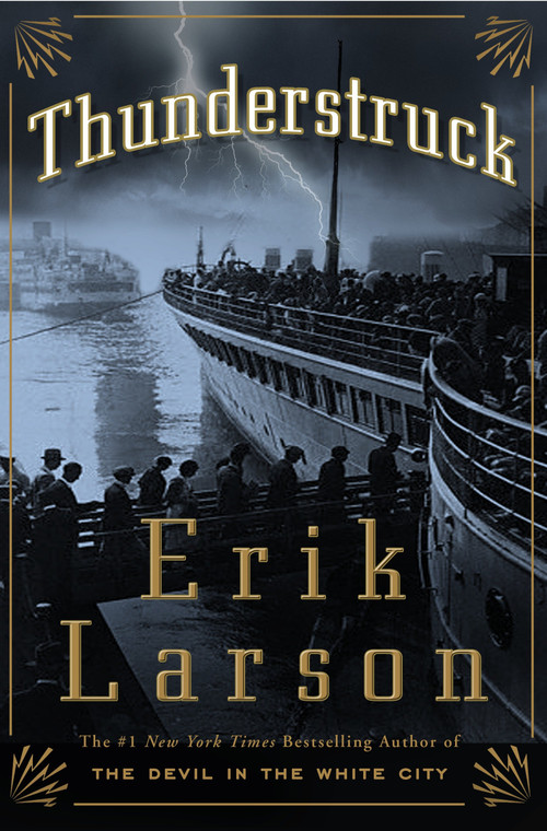 Thunderstruck - 9781400080663 by Erik Larson, 9781400080663