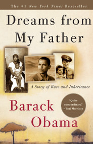 Dreams from My Father (A Story of Race and Inheritance) - 9781400082773 by Barack Obama, 9781400082773