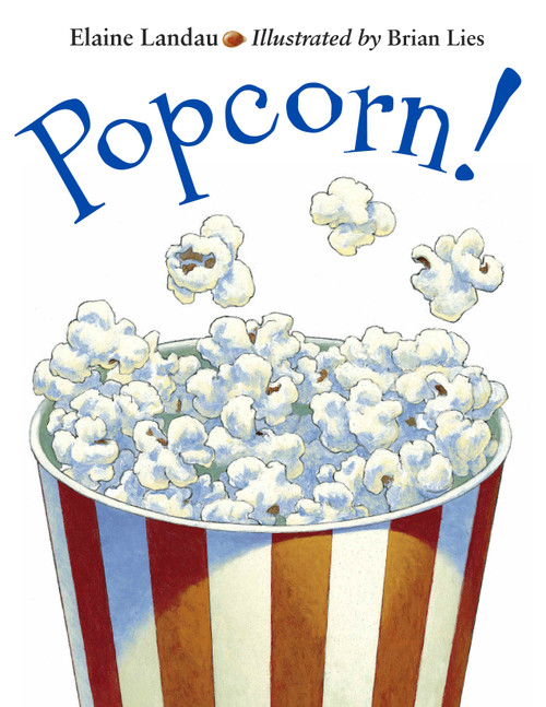 Popcorn! - 9781570914430 by Elaine Landau, Brian Lies, 9781570914430
