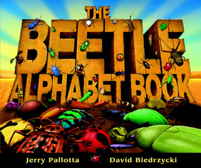 The Beetle Alphabet Book - 9781570915529 by Jerry Pallotta, David Biedrzycki, 9781570915529