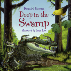 Deep in the Swamp - 9781570915970 by Donna M. Bateman, Brian Lies, 9781570915970