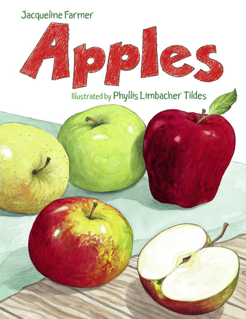 Apples - 9781570916953 by Jacqueline Farmer, Phyllis Limbacher Tildes, 9781570916953