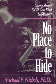 No Place to Hide - 9781573920162 by Michael P. Nichols, 9781573920162