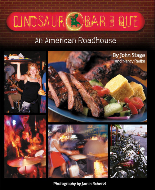 Dinosaur Bar-B-Que (An American Roadhouse [A Cookbook]) - 9781580089715 by John Stage, Nancy Radke, James Scherzi, 9781580089715