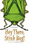 Hey There, Stink Bug! - 9781580893404 by Leslie Bulion, Leslie Evans, 9781580893404