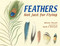 Feathers (Not Just for Flying) - 9781580894319 by Melissa Stewart, Sarah S. Brannen, 9781580894319
