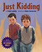 Just Kidding - 9781582461632 by Trudy Ludwig, Adam Gustavson, 9781582461632