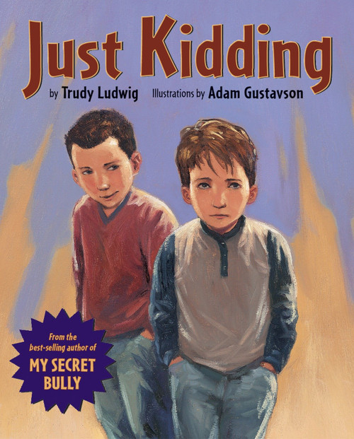 Just Kidding - 9781582461632 by Trudy Ludwig, Adam Gustavson, 9781582461632