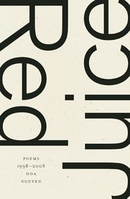 Red Juice: Poems 1998-2008 - 9781933517926 by Hoa Nguyen, Anselm Berrigan, 9781933517926