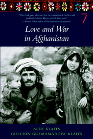 Love & War in Afghanistan - 9781583227275 by Alex Klaits, Gulchin Gulmamadova-Klaits, 9781583227275