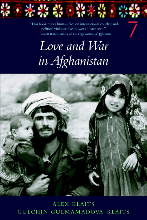 Love & War in Afghanistan - 9781583227275 by Alex Klaits, Gulchin Gulmamadova-Klaits, 9781583227275