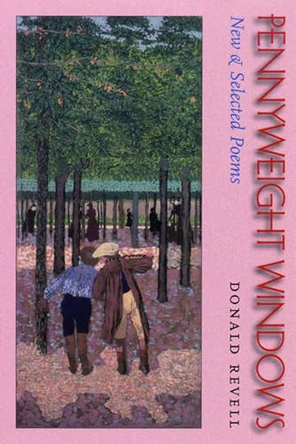 Pennyweight Windows (New & Selected Poems) - 9781882295524 by Donald Revell, 9781882295524